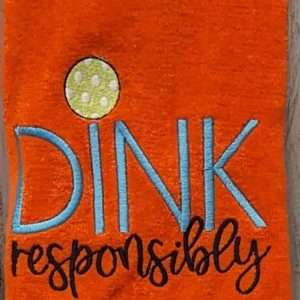 Dink Responsibly